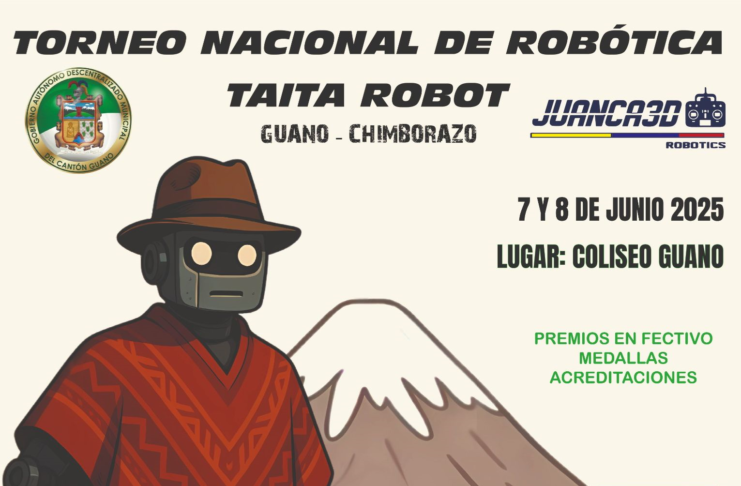 El cantón Guano, en la provincia de Chimborazo, se alista para convertirse en el epicentro de la innovación tecnológica con la realización del Torneo Nacional de Robótica “Taita Robot”, que se llevará a cabo el sábado 7 y domingo 8 de junio en el Coliseo Municipal.
