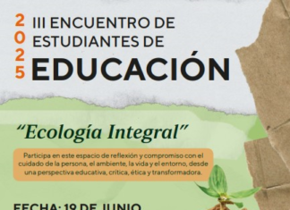 Bajo el lema del compromiso ético y educativo con el cuidado de la vida y el entorno, se desarrollará este 19 de junio, el III Encuentro de Estudiantes de Educación 2025, enfocado en el tema “Ecología Integral”.